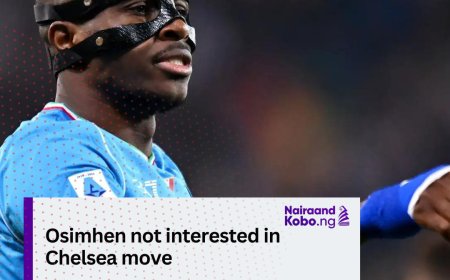 Osimhen not interested in Chelsea move