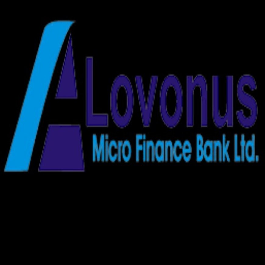 Lovonus Microfinance Bank to disburse N1.5bn loan