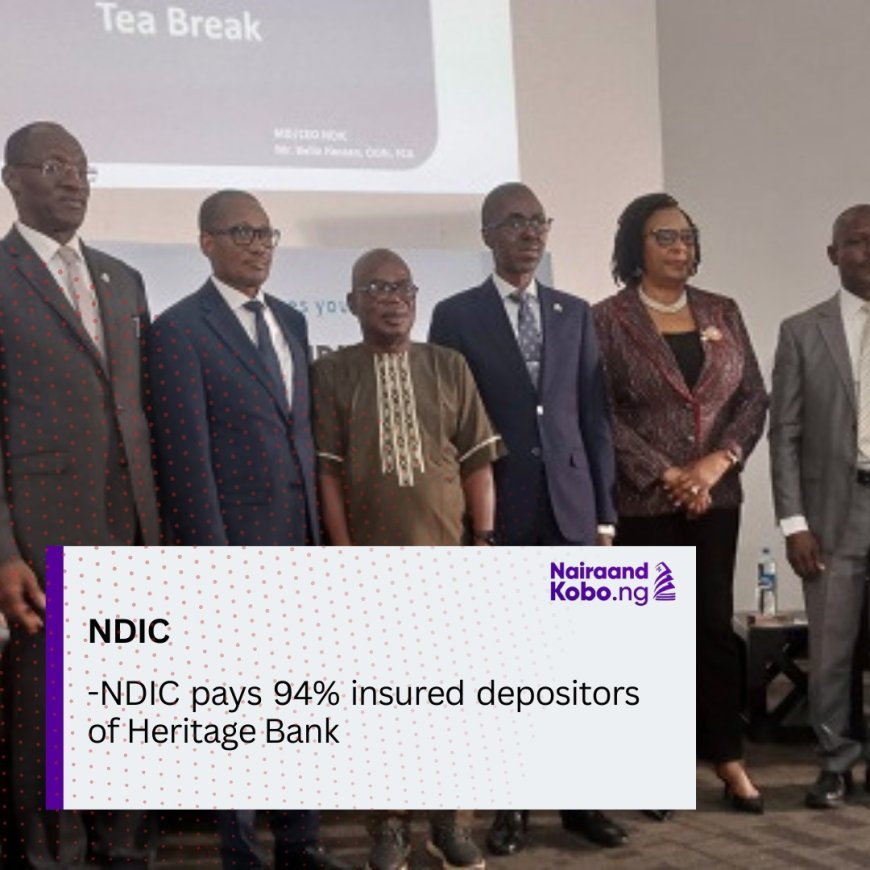 NDIC pays 94% insured depositors of Heritage Bank