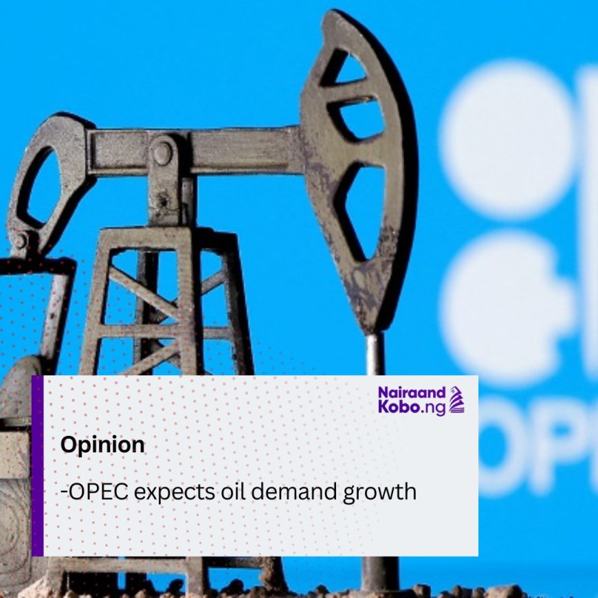 OPEC expects oil demand growth