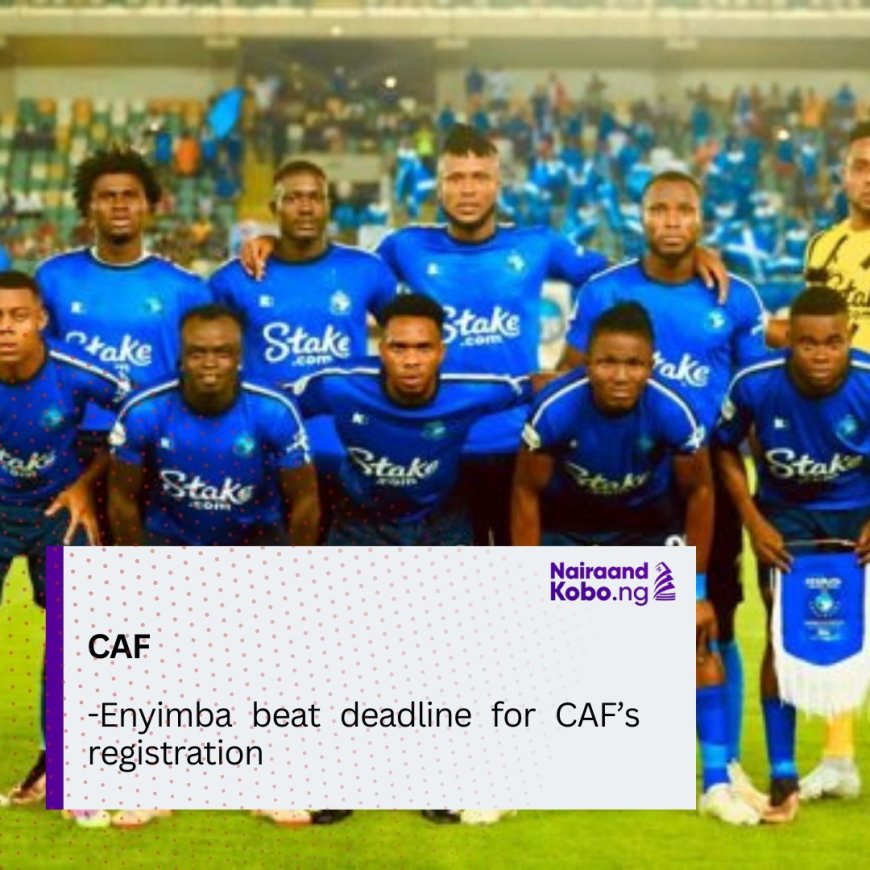 Enyimba beat deadline  for CAF’s registration