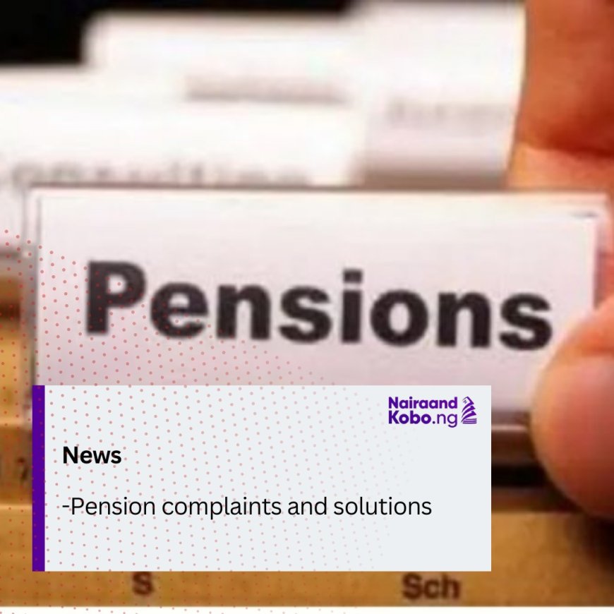 Pension complaints and solutions